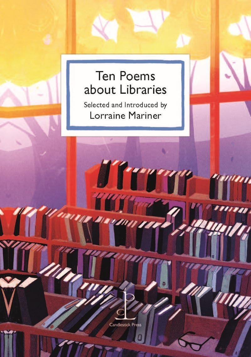 Ten Poems about Libraries by Lorraine Mariner - 9781913627348