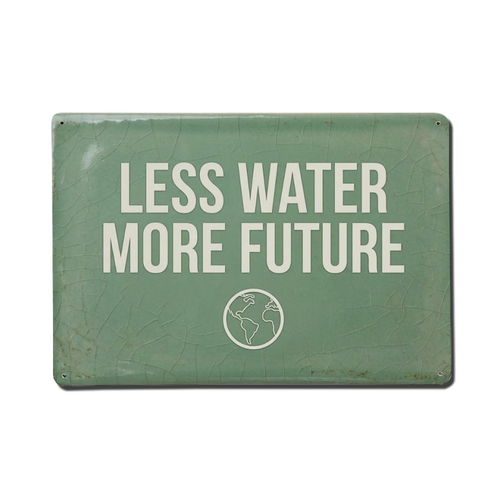 Olhnbad Style Less Water More Future Conservation Quote Metal Tin Sign