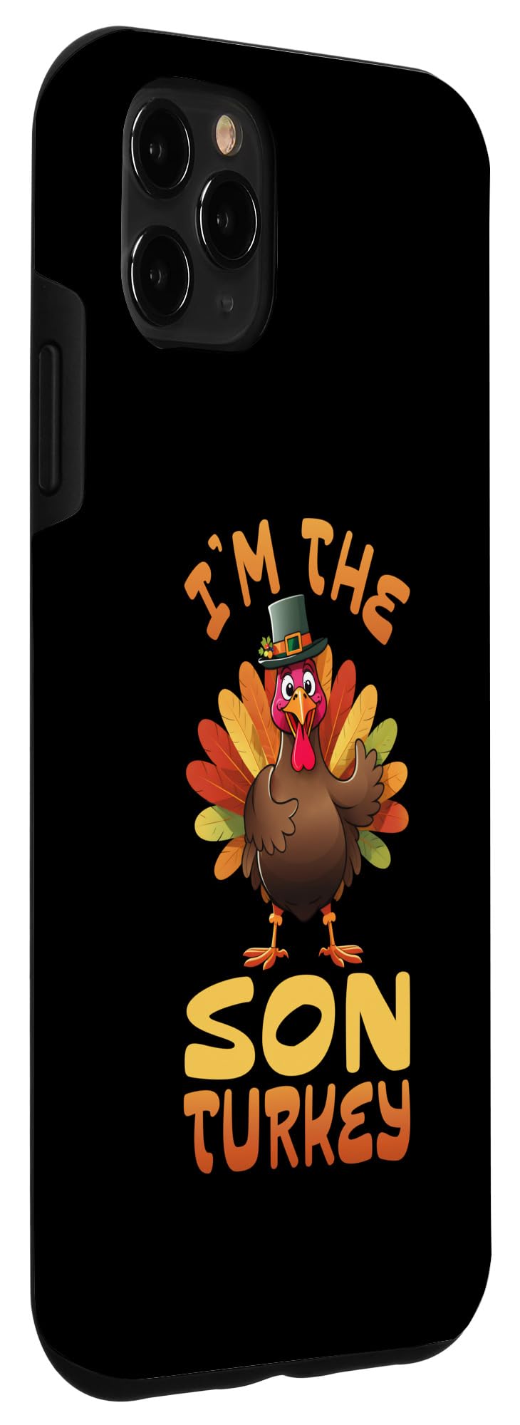 iPhone 11 Pro Max I'm The Son Turkey Funny Thanksgiving Family Matching Case - Image 3