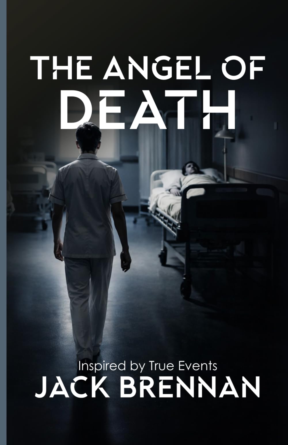 The Angel of Death: A Novel of a Serial Killer Nurse