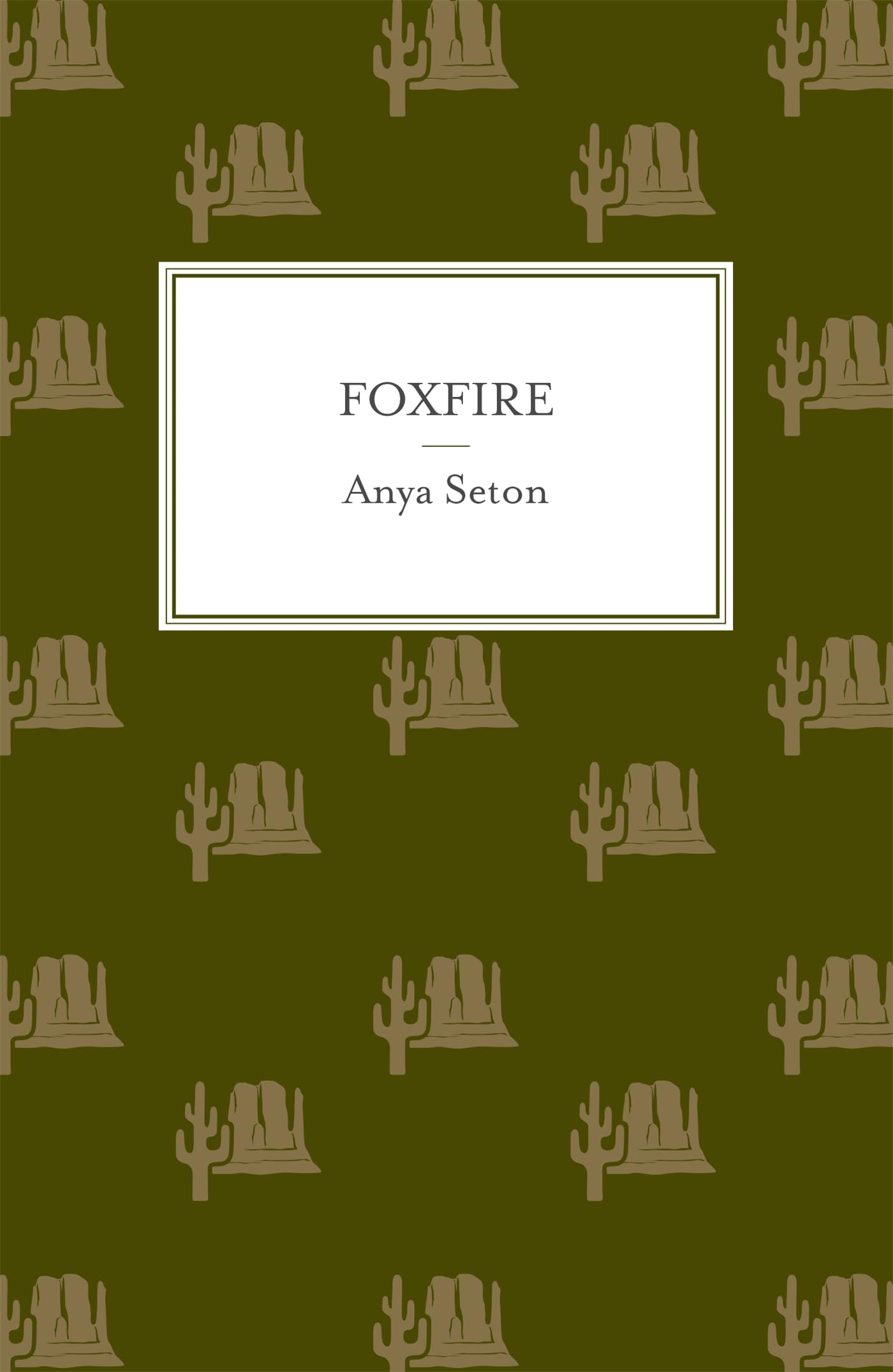 Foxfire by Anya Seton - 9781444788242