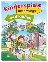 Kinderspiele unterwegs und draußen 3849909298 Book Cover
