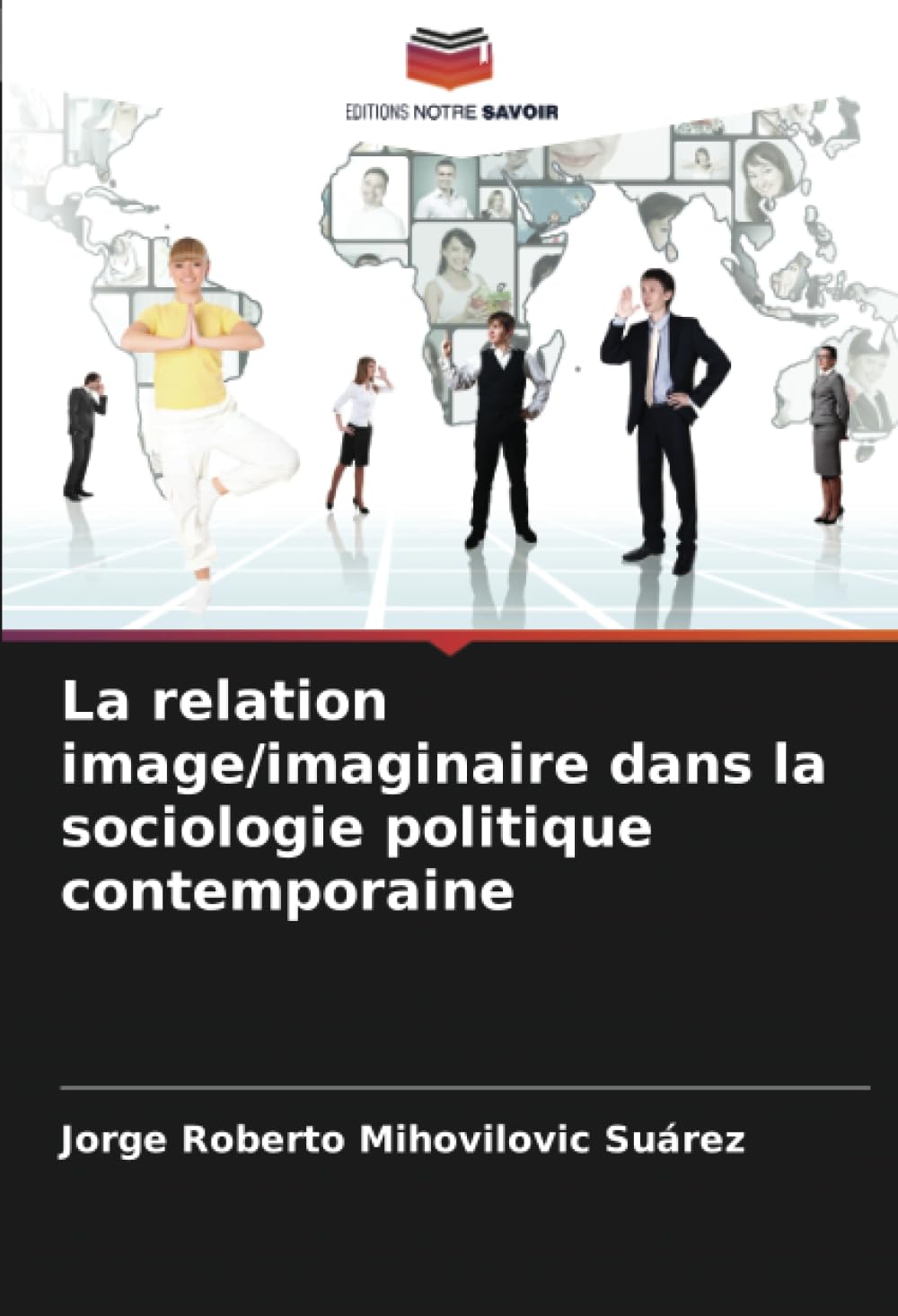 La relation image/imaginaire dans la sociologie politique contemporaine