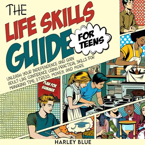 The Life Skills Guide for Teens by Harley Blue episode artwork