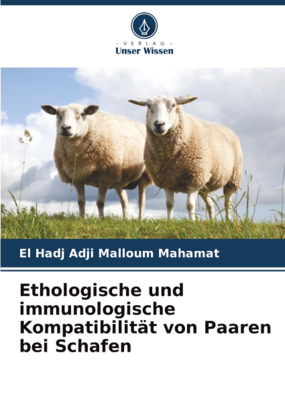 Ethologische und immunologische Kompatibilität von Paaren bei Schafen