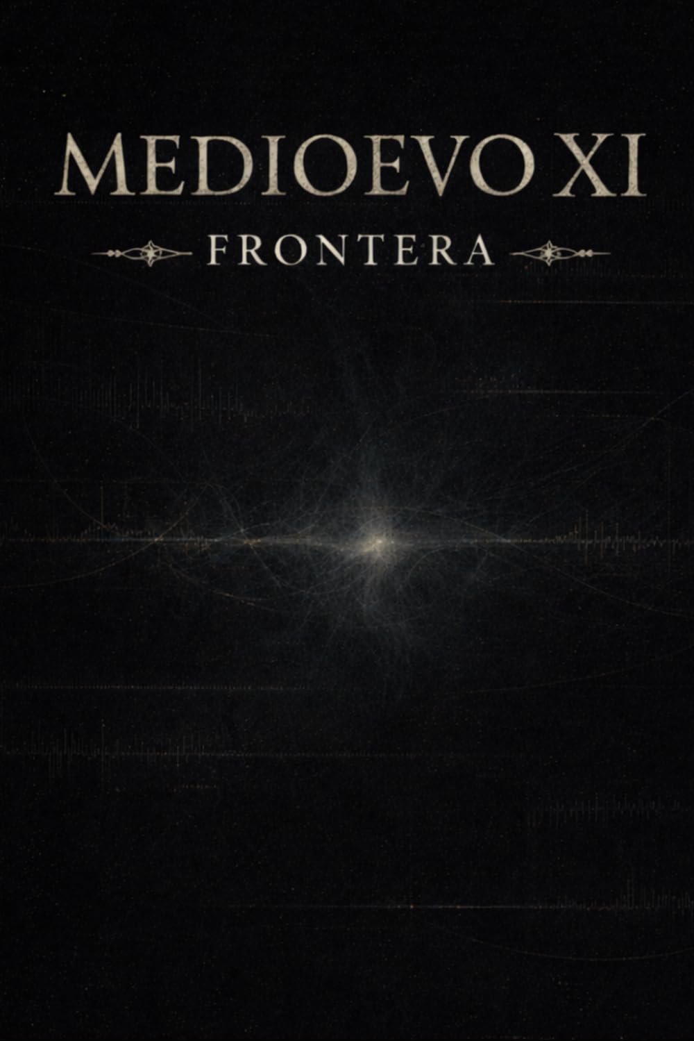 FRONTERA: MEDIOEVO (MEDIOEVO ESPAÑOL)