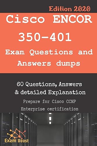 Cisco ENCOR 350-401 Exam Questions and Answers dumps: Actual Exam to prepare to CCNP Enterprise Certification