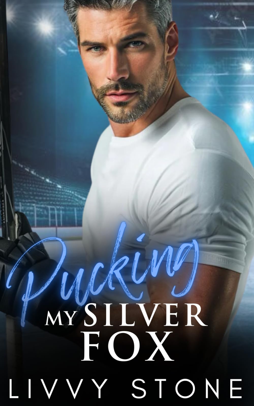 Pucking My Silver Fox: An Enemies to Lovers Brother's Best Friend Romance (Pucking Hot Hockey Billionaires)