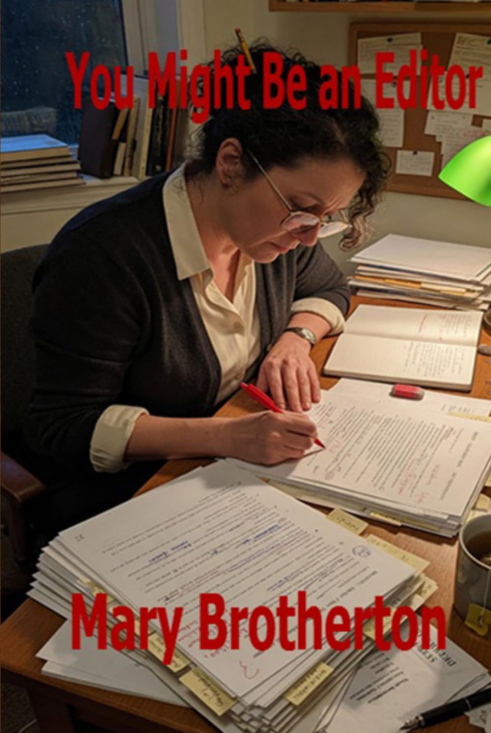 You Might Be An Editor