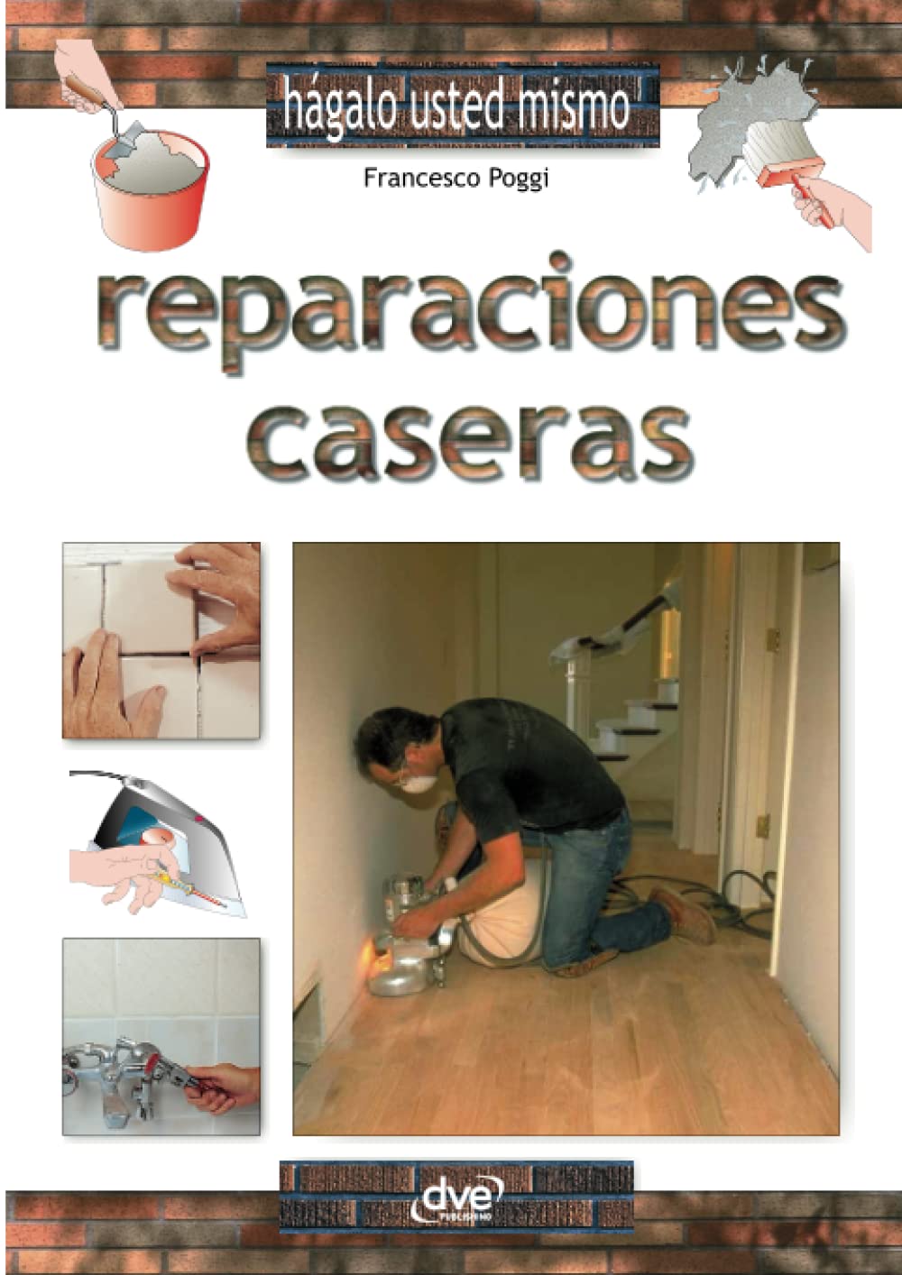 Reparaciones caseras (Spanish Edition)