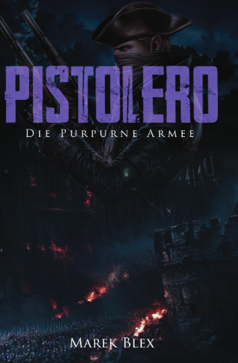 Pistolero - Die Purpurne Armee