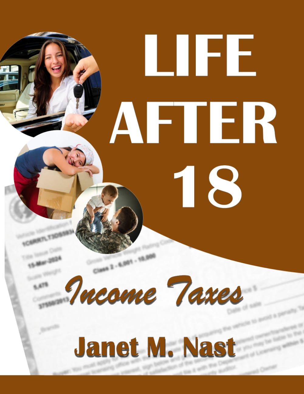 Life After 18 - Income Taxes: Module 4 Workbook