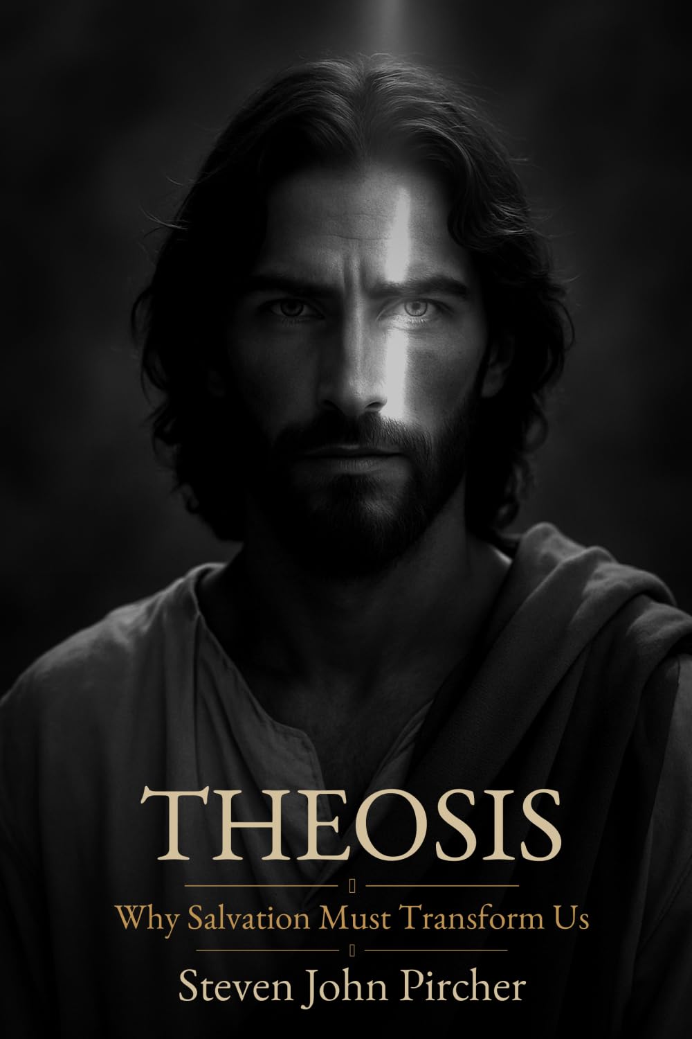 Theosis: Why Salvation Must Transform Us