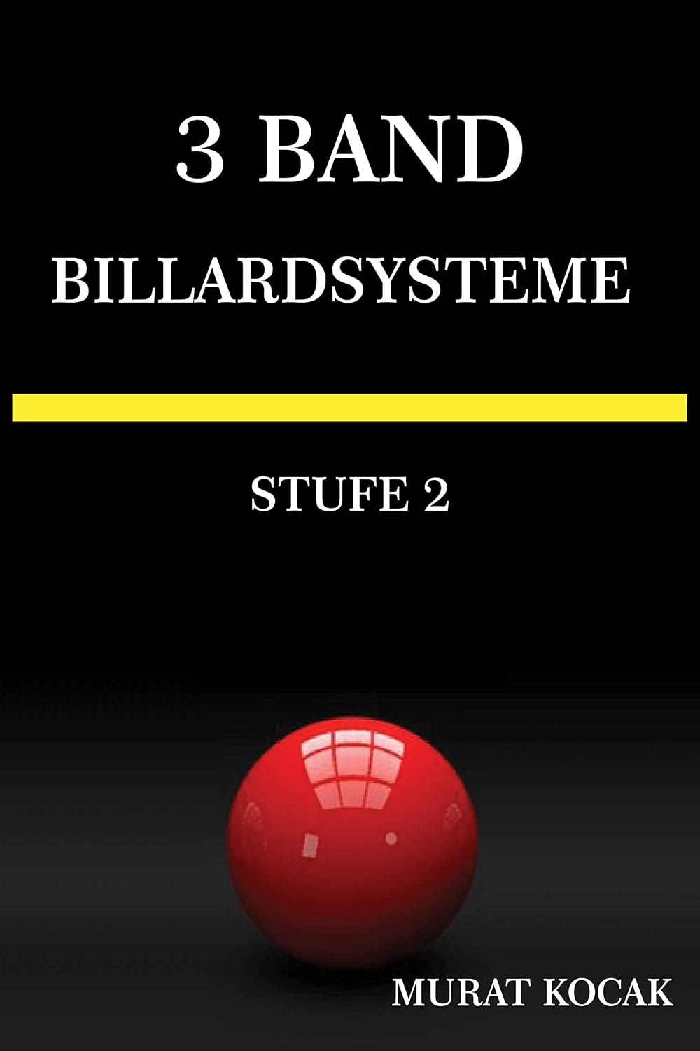 3 BAND BILLARDSYSTEME: STUFE 2 (German Edition)
