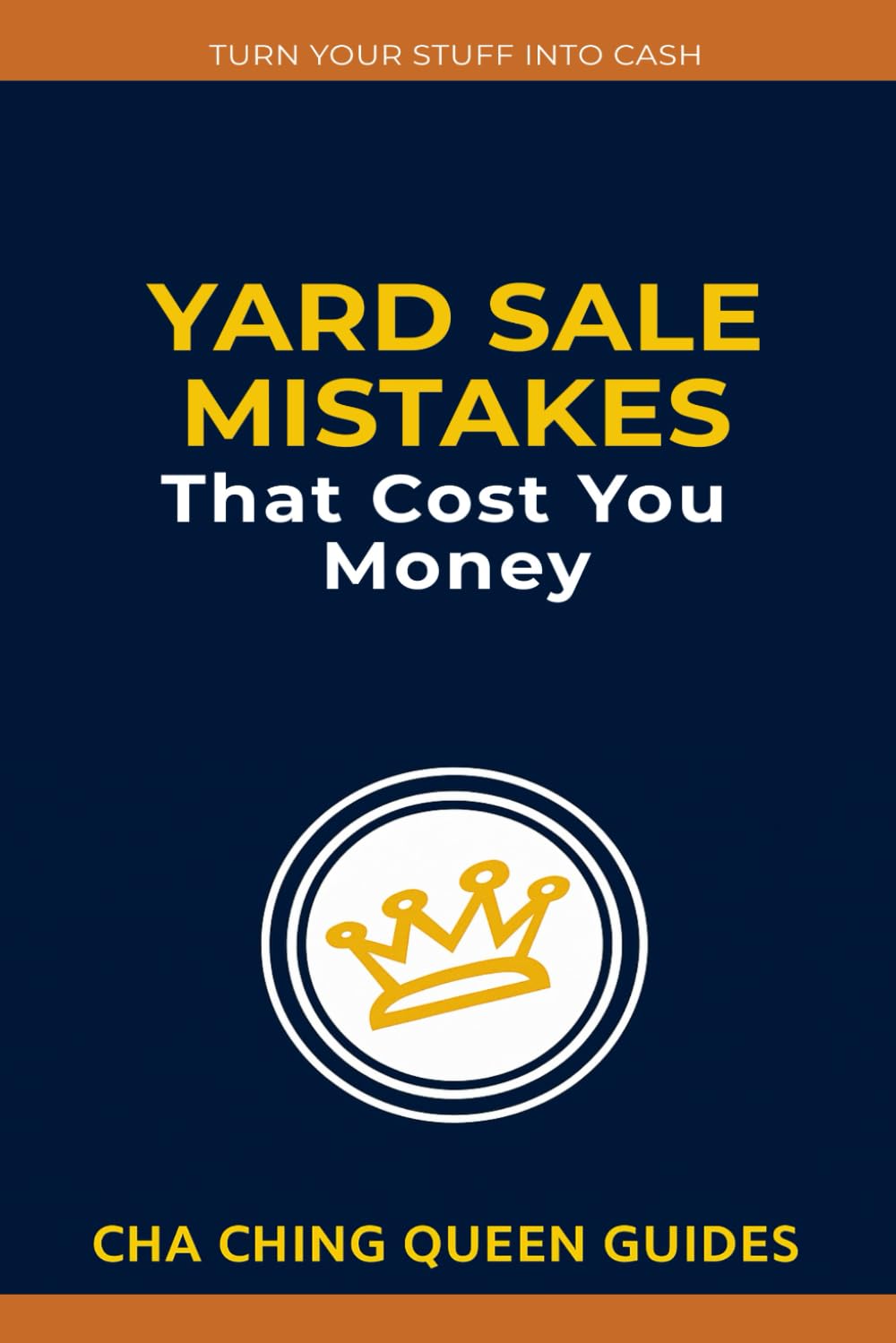 Yard Sale Mistakes That Cost You Money: 18 Common Beginner Mistakes to Avoid (Turn Stuff Into Cash)