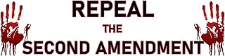 Repeal 2nd Amendment Bloody Hand Bumper Sticker - Enough! Repeal Second Amendment