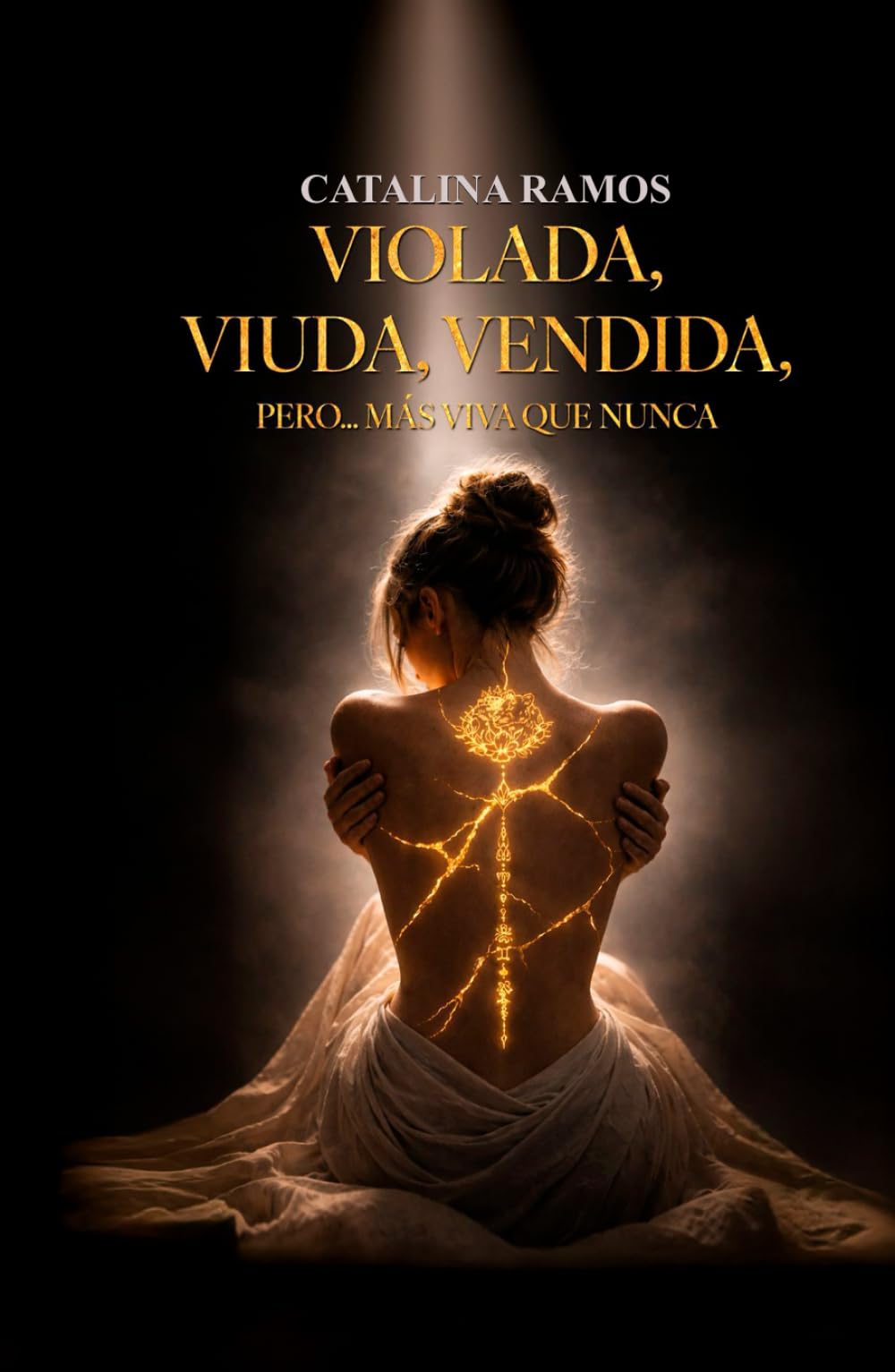 VIOLADA, VIUDA, VENDIDA Pero... Más viva que nunca
