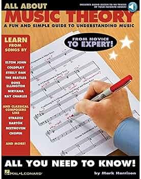 All About Music Theory: A Fun and Simple Guide to Understanding