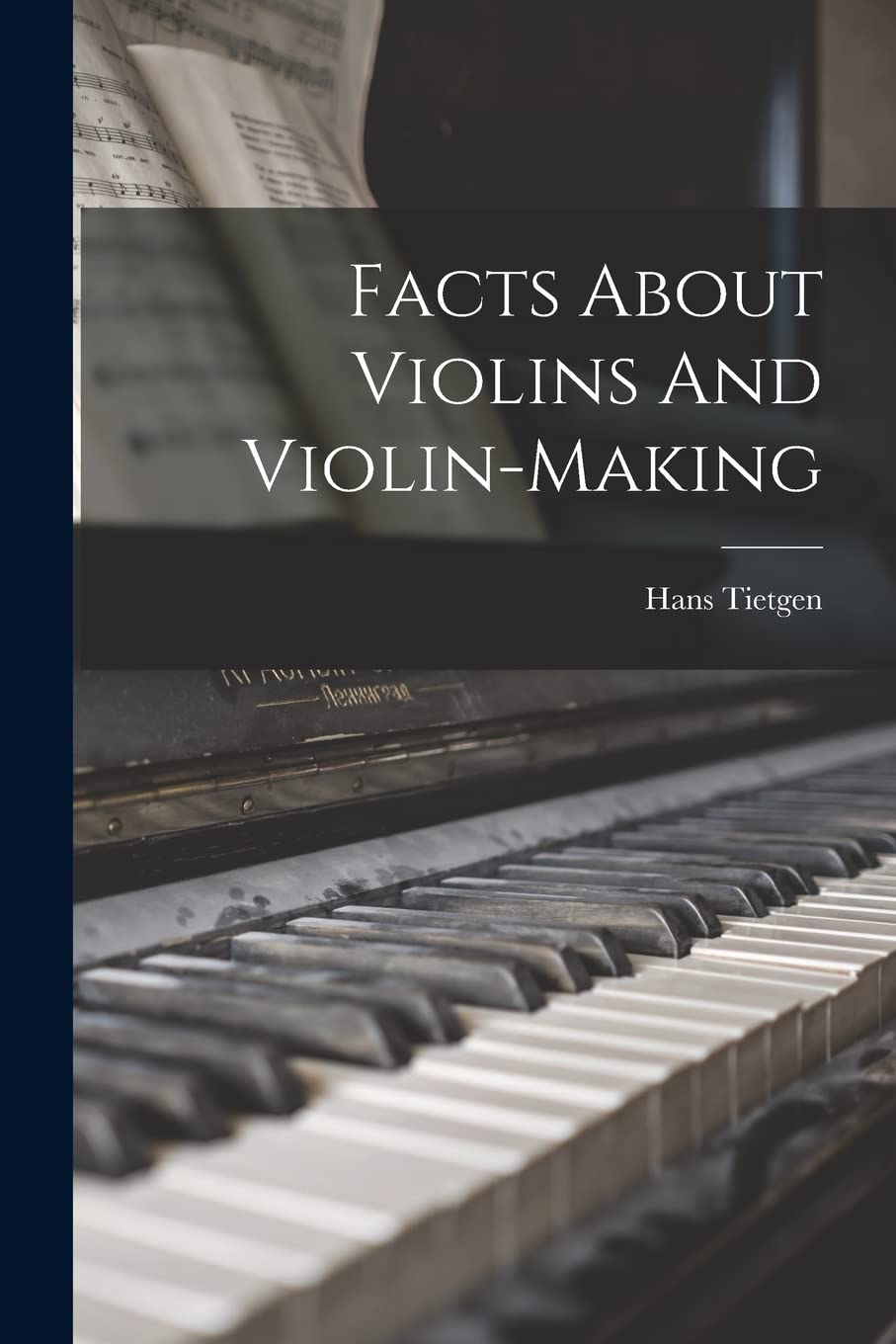 Facts About Violins And Violin-making