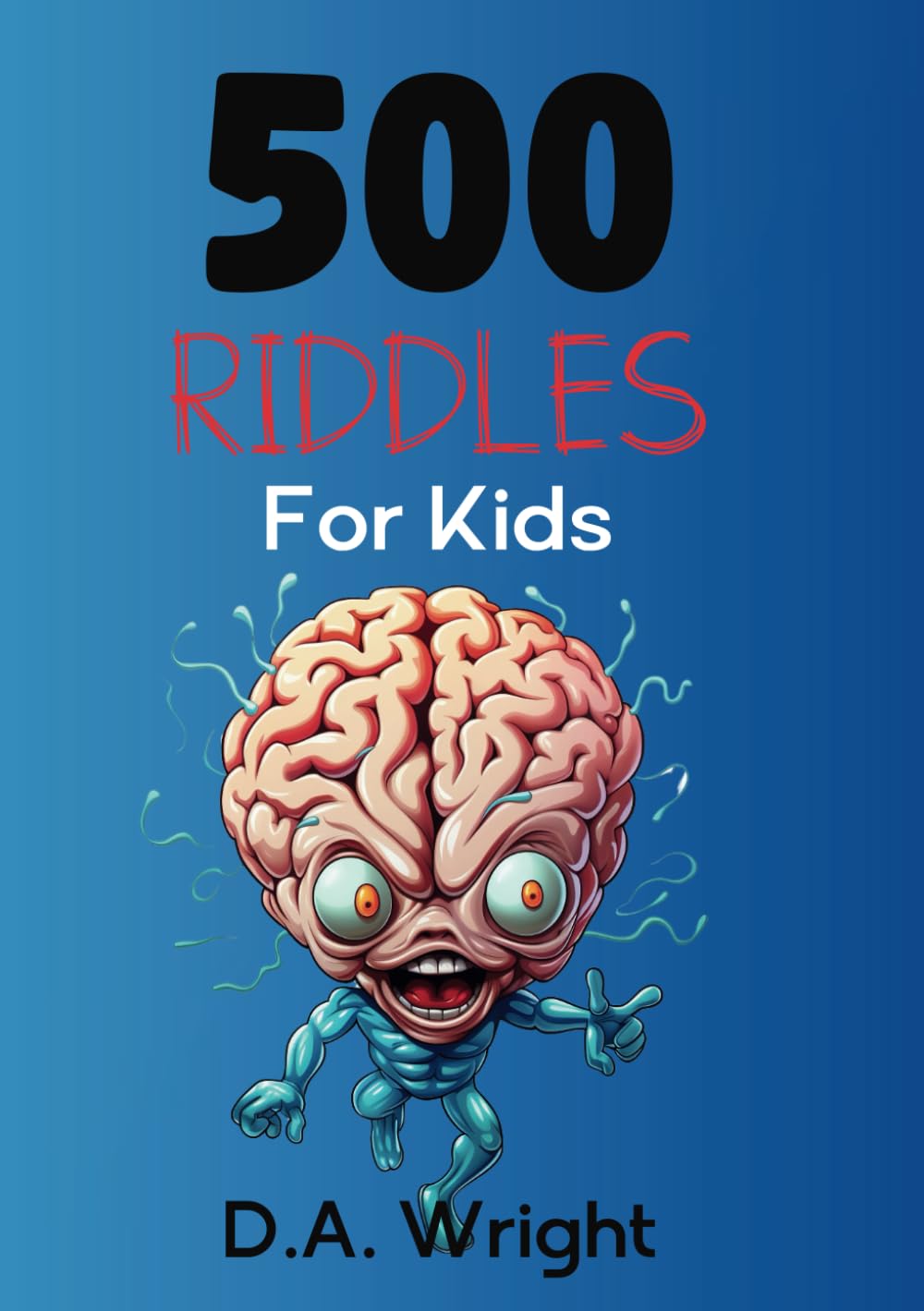 500 Riddles Book for Kids | Brain Teasers and Quizzes for Cleaver Kids | Travel and Busy Activity Book for Youth
