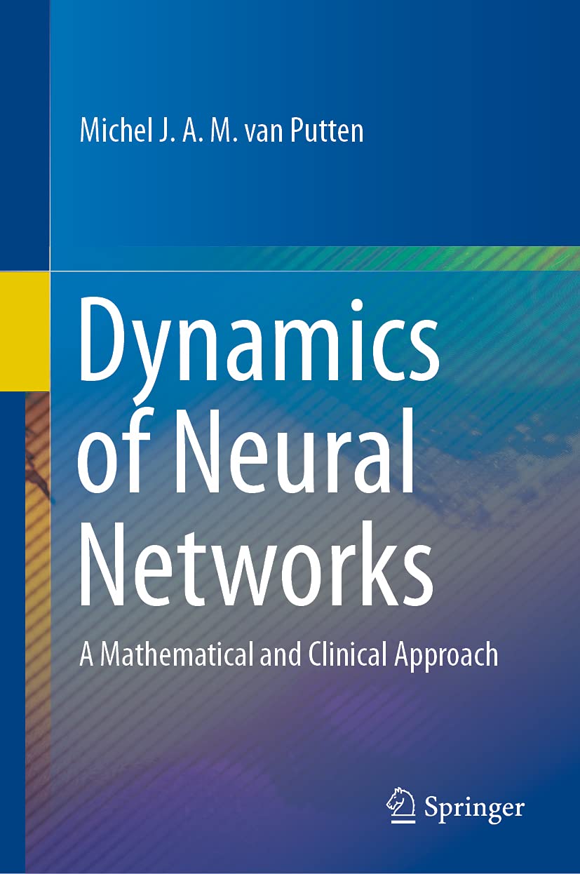 Buy Dynamics of Neural Networks: A Mathematical and Clinical Approach — BookShops.in