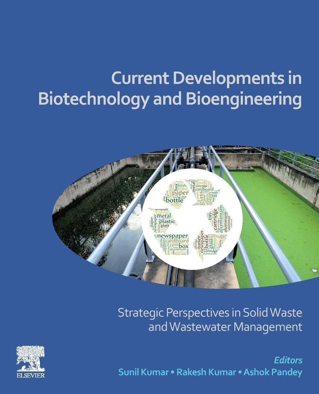 Current Developments in Biotechnology and Bioengineering Kumar Kumar Pandey