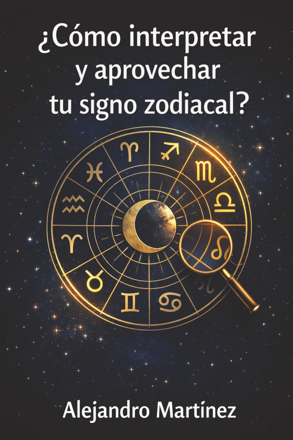 ¿cómo interpretar y aprovechar tu signo zodiacal?: descubre el poder oculto de las estrellas para transformar tu vida