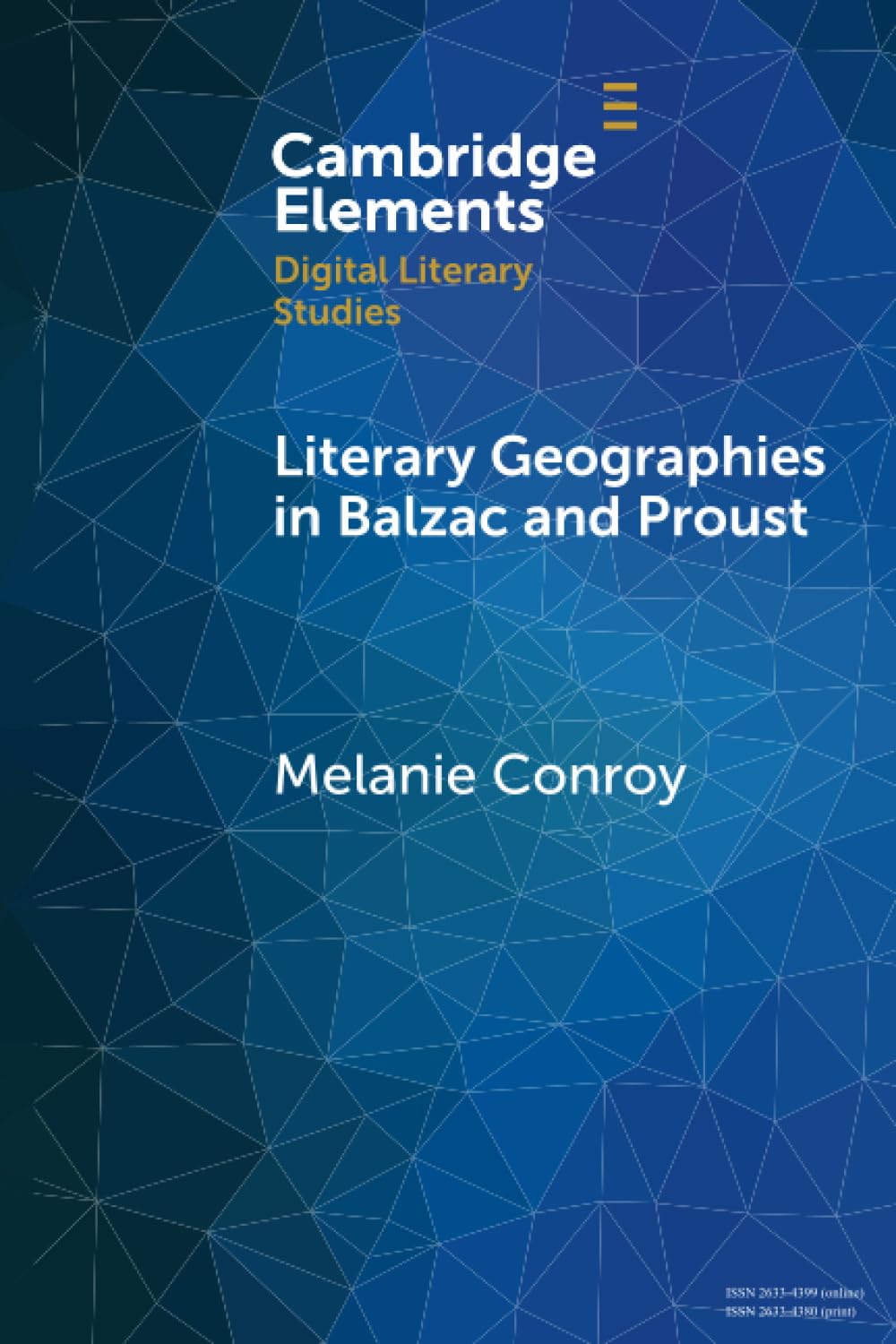 Literary Geographies in Balzac and Proust (Elements in Digital Literary Studies)