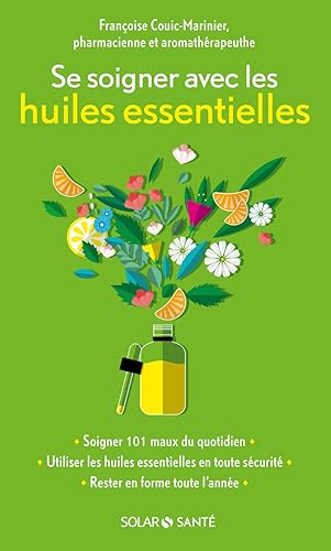 Se soigner avec les huiles essentielles