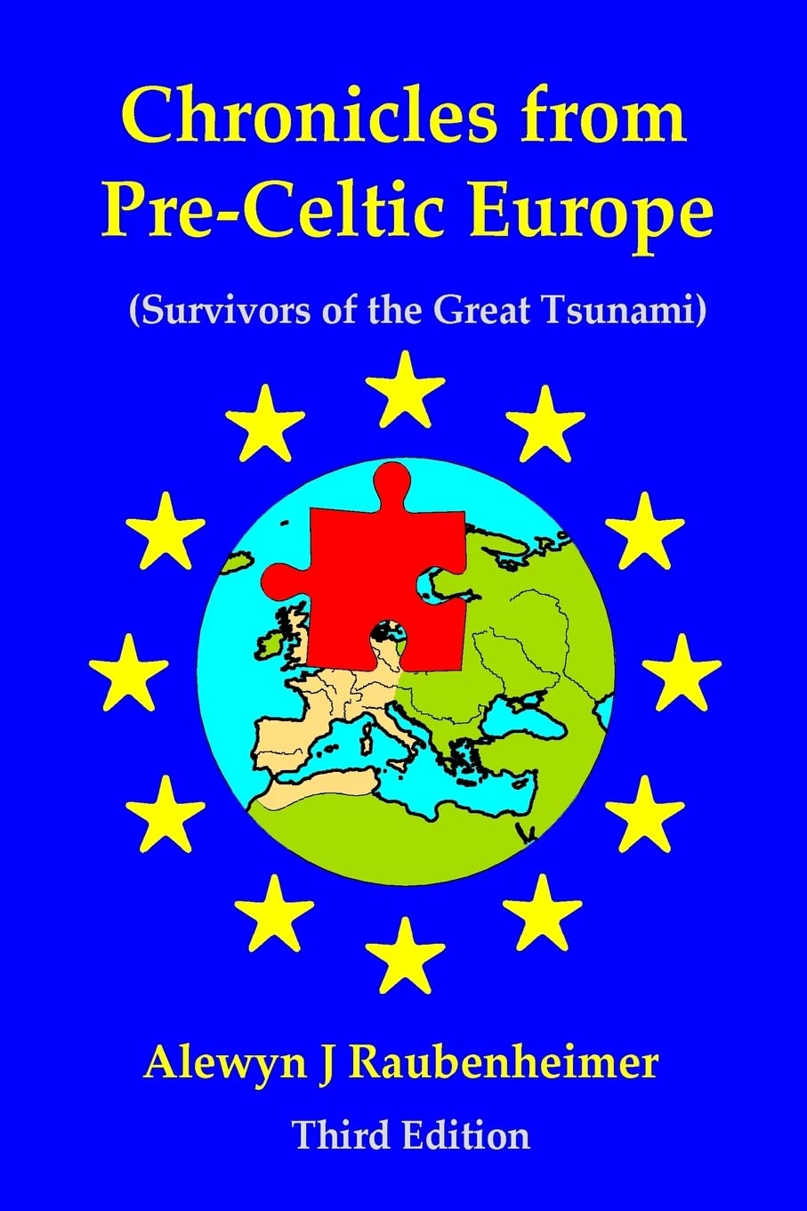 Chronicles from pre-Celtic Europe: (Survivors of the Great Tsunami) Paperback – 8 Mar. 2014