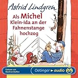  Als Michel Klein-Ida an der Fahnenstange hochzog: Lesung (Michel aus Lönneberga)