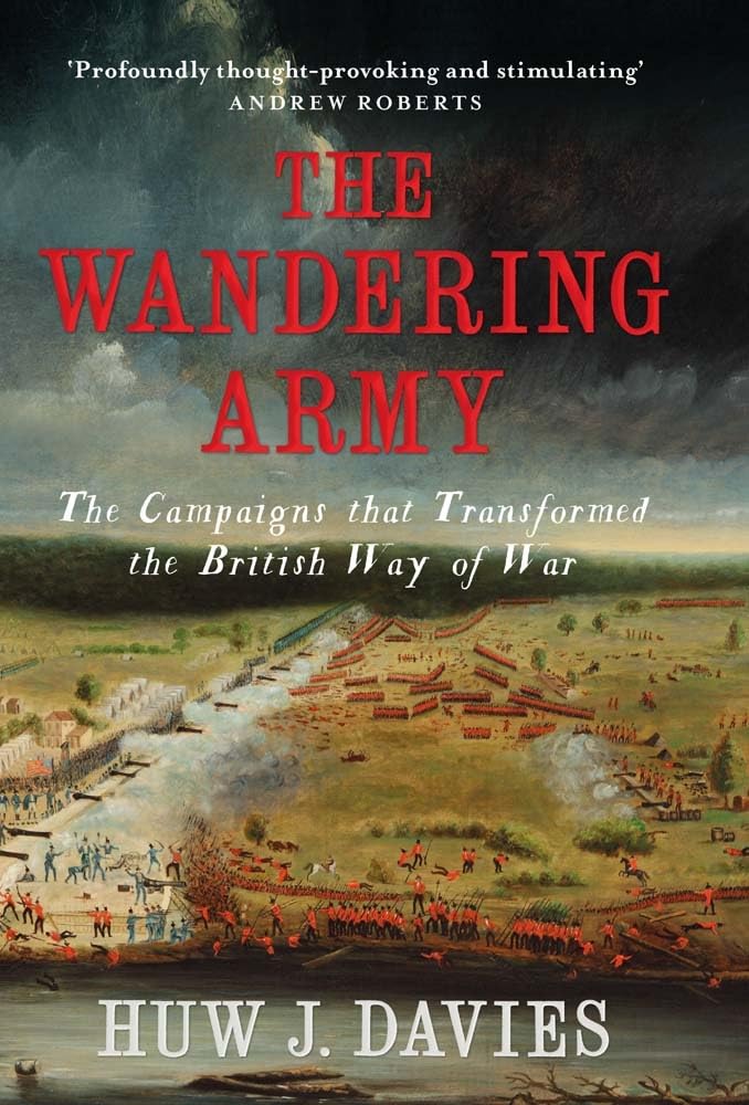 The Wandering Army: The Campaigns that Transfor, Davies^+