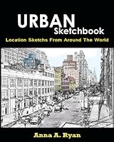Urban Sketchbook : Location Sketchs from Around the World : Urban Coloring Book 1536952397 Book Cover