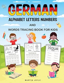 German Alphabet Letters Numbers and Words Tracing Book for Kids: Handwriting Tracing Activity Book for Learning To Write German Words Tracing For Kindergarten and Preschool
