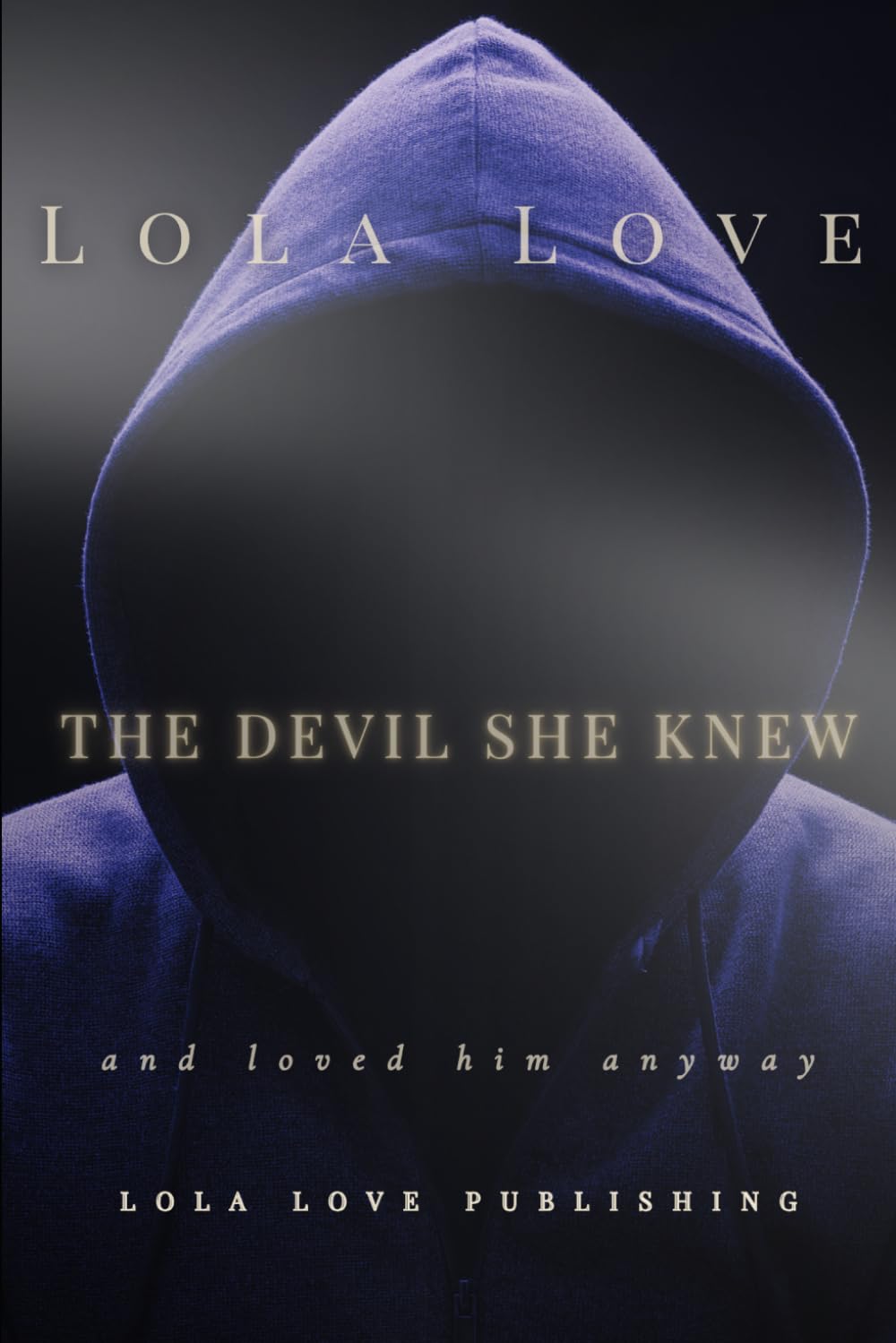 The Devil She Knew: and loved him anyway