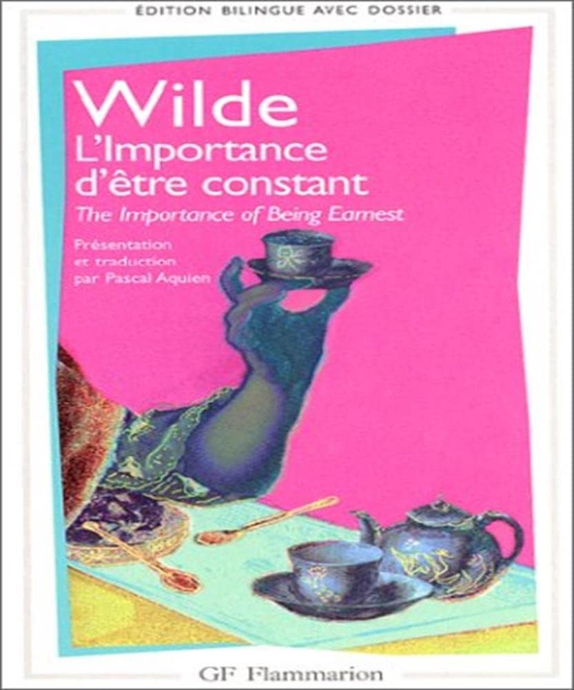 L'Importance d'être constant Wilde, Oscar and Aquiem, Pascal