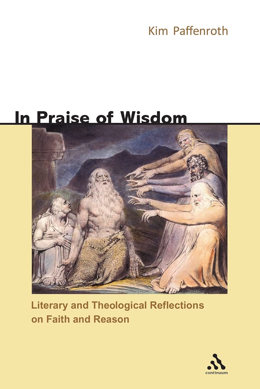 In Praise of Wisdom: Literary and Theological Reflections on Faith and Reason