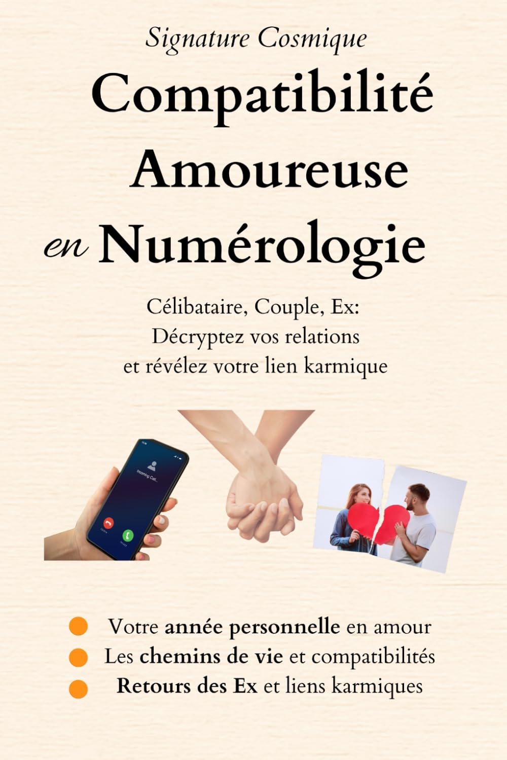 Compatibilité Amoureuse en Numérologie: Célibataire, Couple, Ex : Décryptez vos relations et révélez votre lien karmique