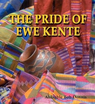 Hardcover The Pride of Ewe Kente Book