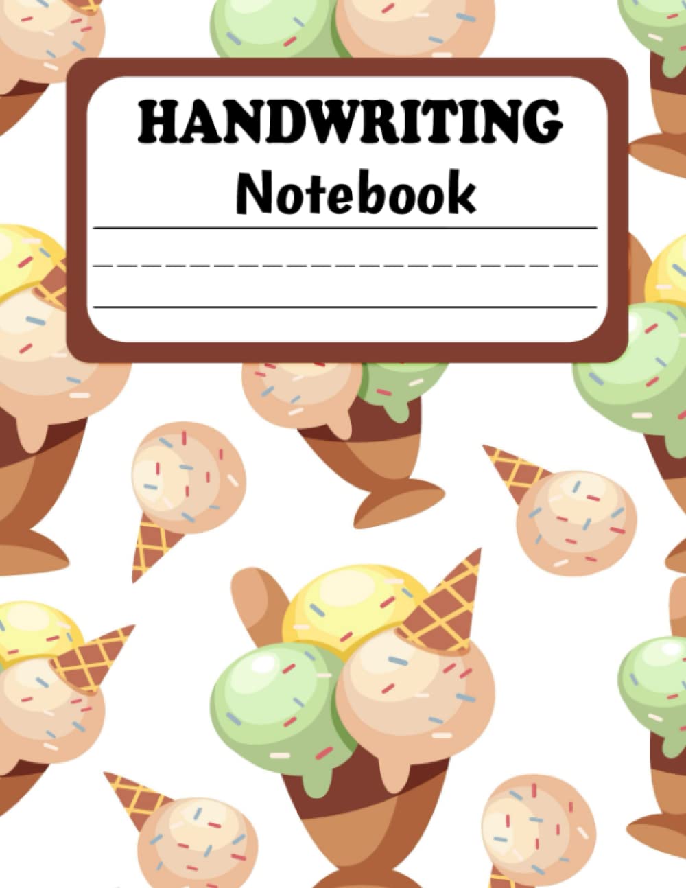 Handwriting Practice Paper Notebook: Dotted Writing Sheet Workbook For Preschool and Kindergarten, 120 Blank handwriting practice paper for ... ( Tracing Practice Book For Preschoolers)