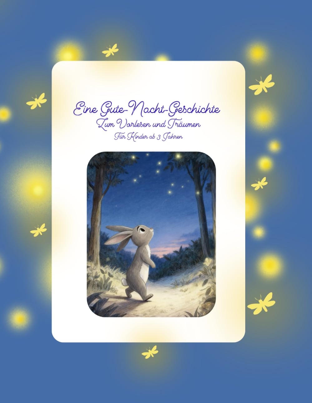 Hässchen Paula und der Leise Abendwald: Eine sanfte Gute-Nacht-Geschichte für Kinder