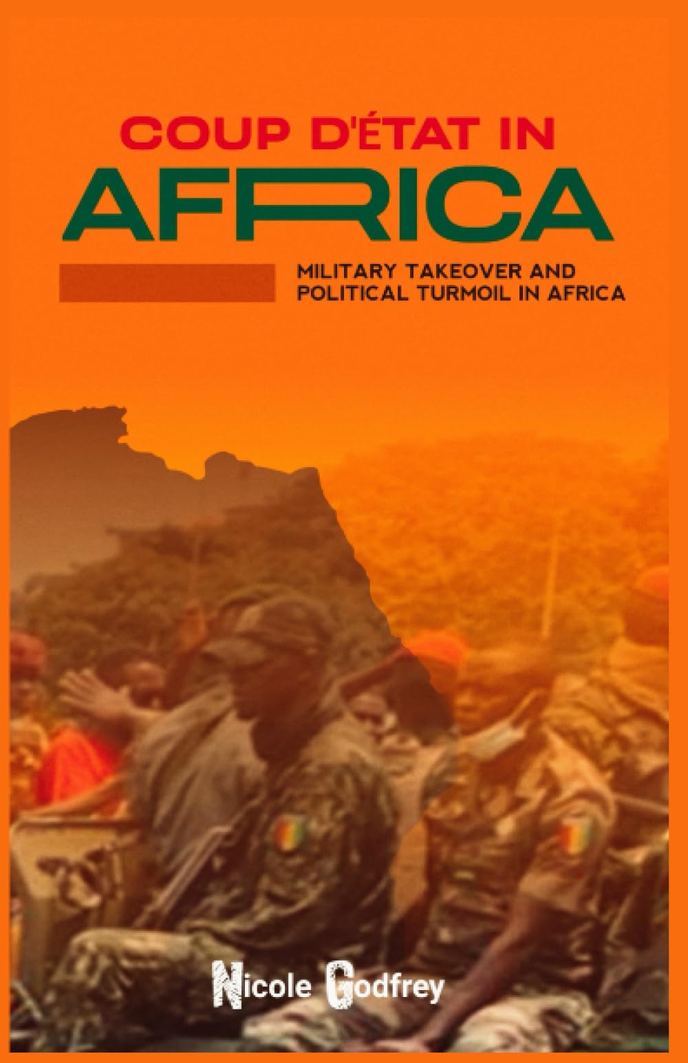COUP D'ÉTAT IN AFRICA: MILITARY TAKEOVER AND POLITICAL TURMOIL IN AFRICA