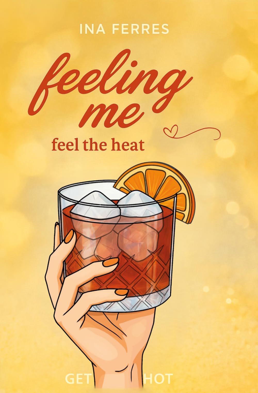 feeling me: feel the heat