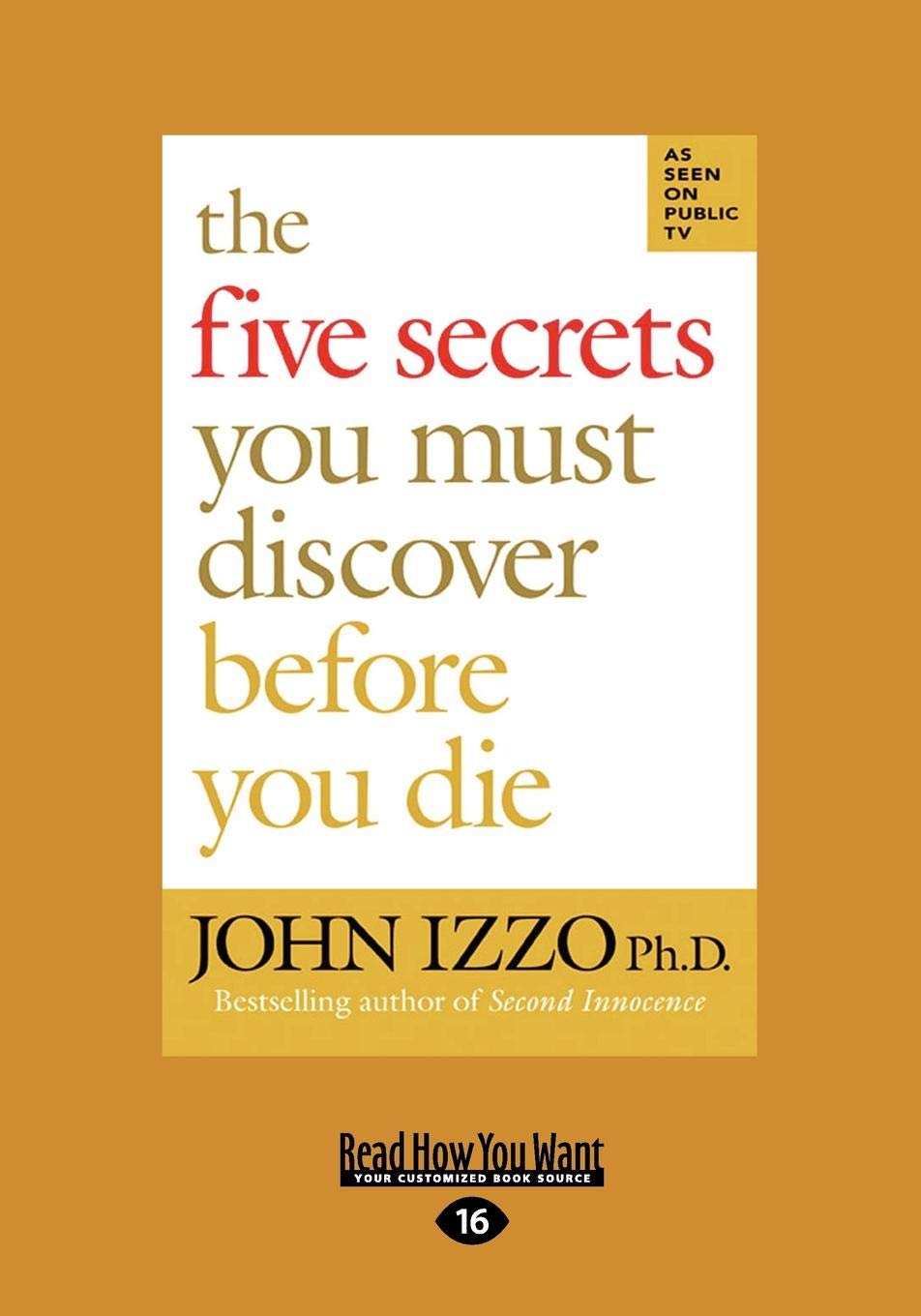 The Five Secrets You Must Discover Before You Die