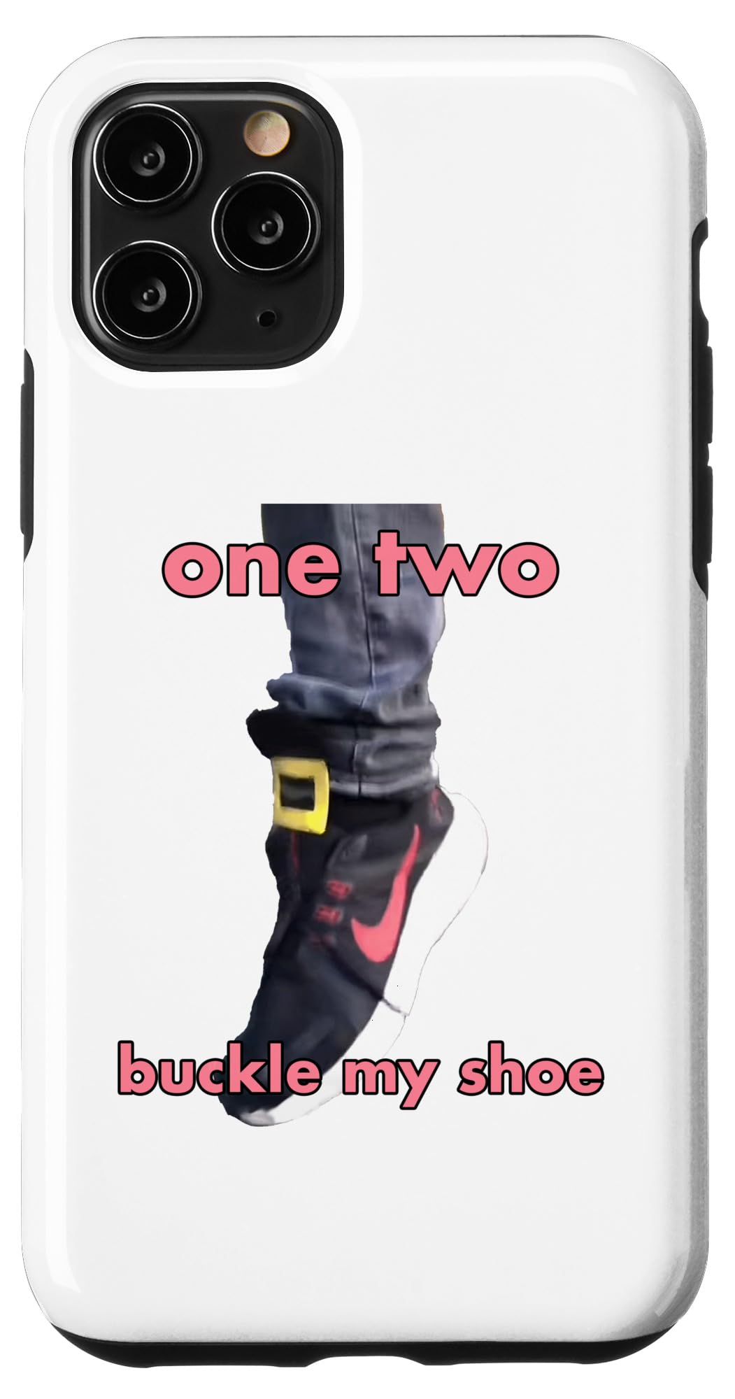 iPhone 11 Pro one two buckle my shoe Case