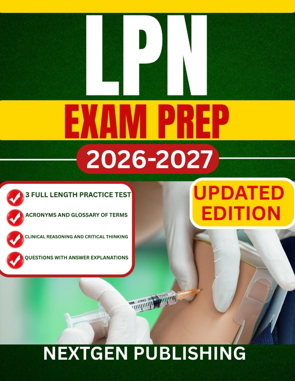 LPN EXAM PREP: A Complete Study Guide to Pass the NCLEX-PN on Your First Attempt