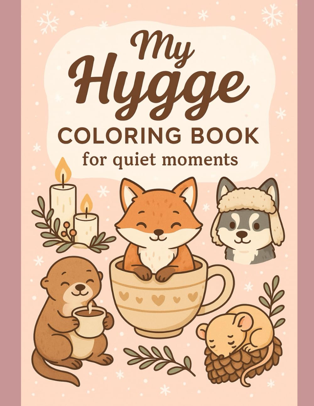 My Hygge Coloring Book for Quiet Moments