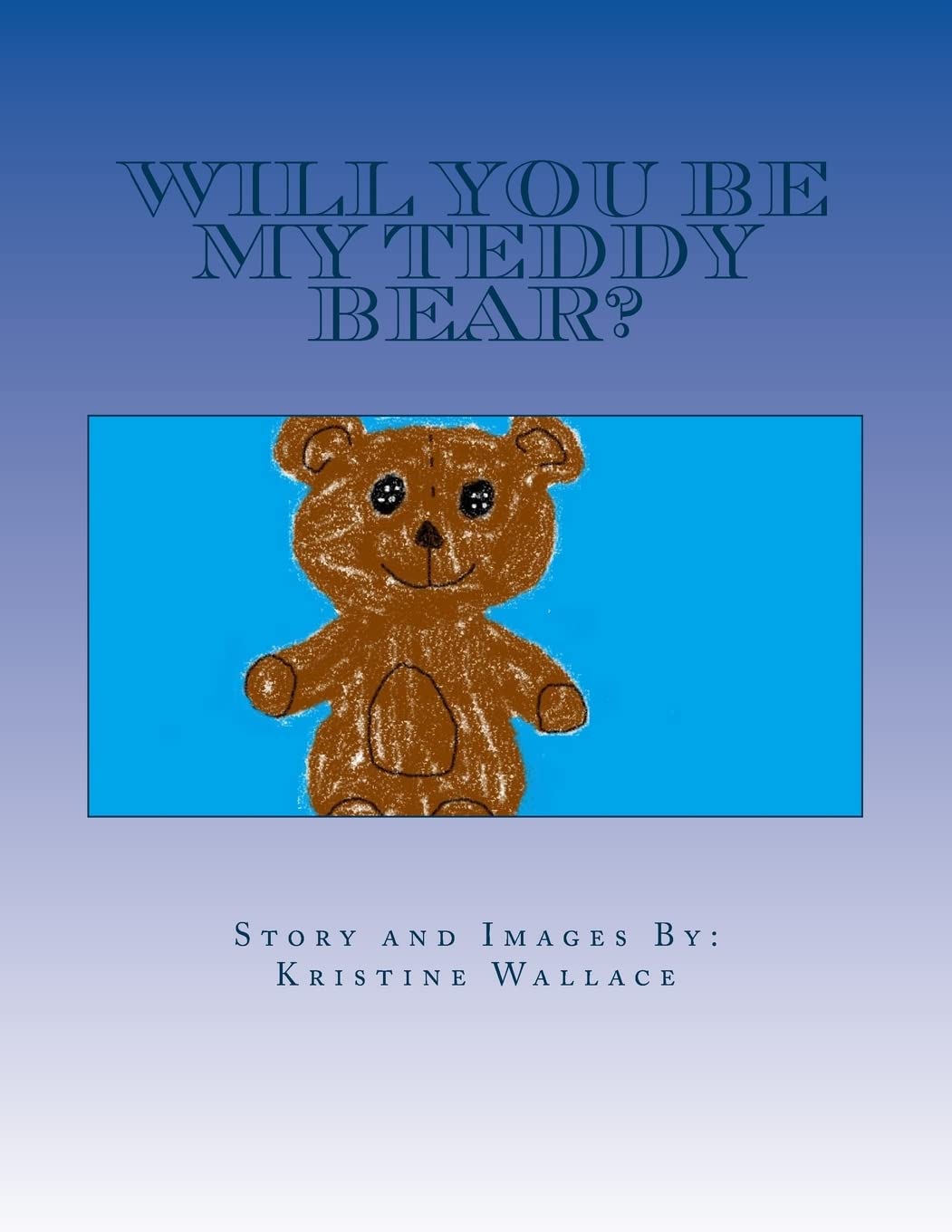 Will You Be My Teddy Bear?