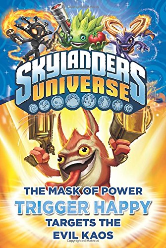 The Mask of Power: Trigger Happy Targets the Evil Kaos #8 (Skylanders Universe)