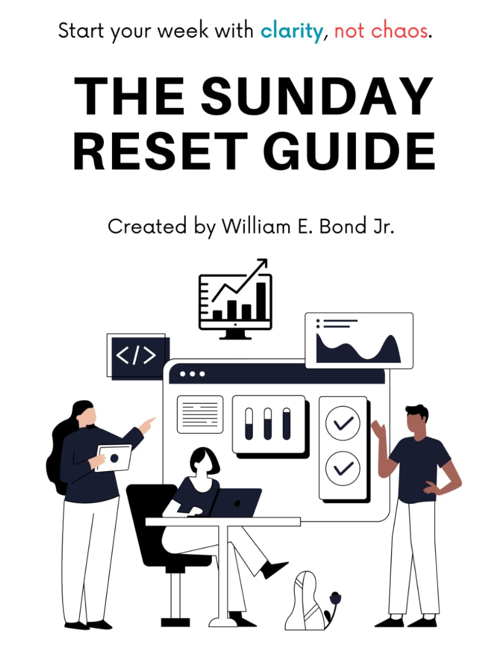 The Sunday Reset Guide: Start your week with clarity, not chaos.